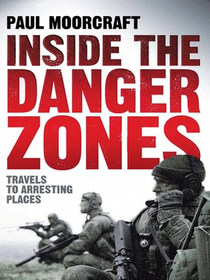cover image of Inside the Danger Zones